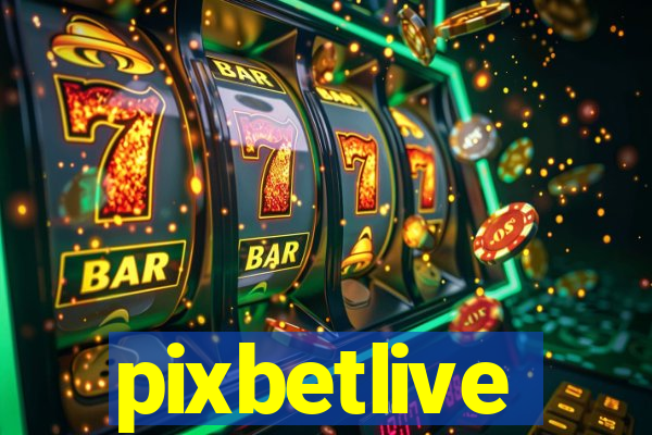 pixbetlive