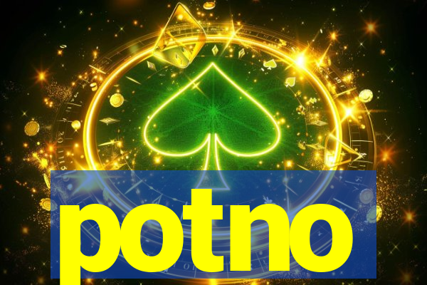 potno