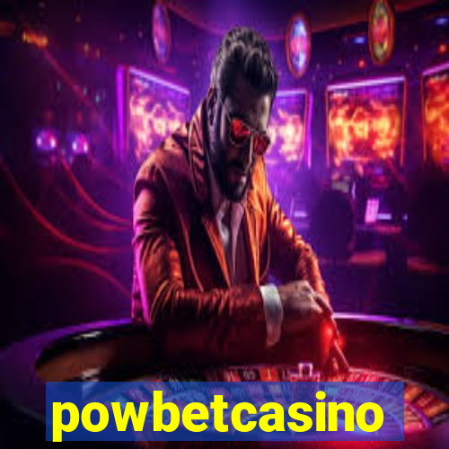 powbetcasino