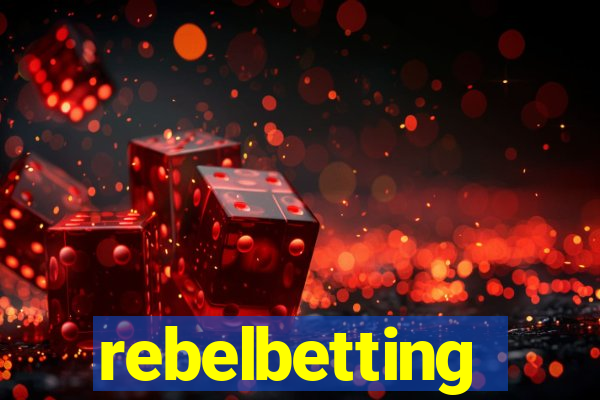 rebelbetting