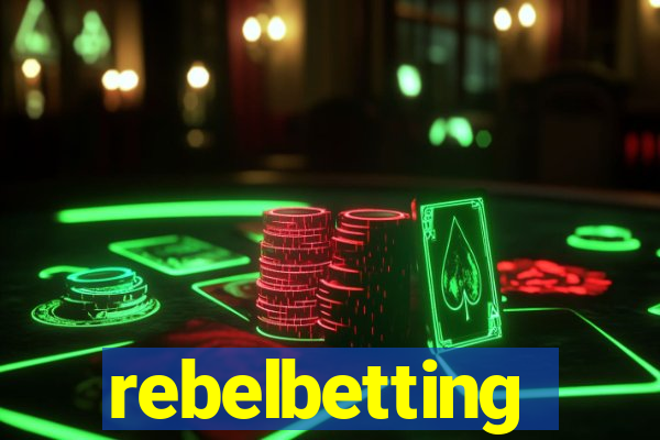 rebelbetting