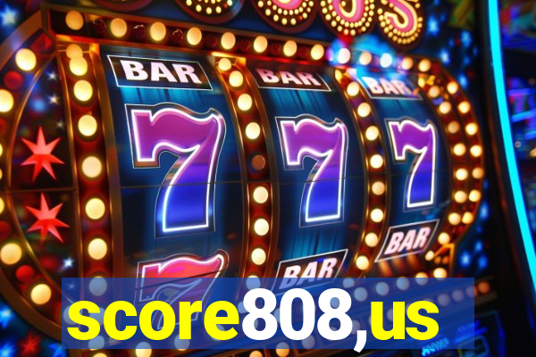 score808,us