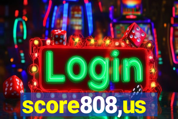 score808,us