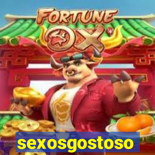 sexosgostoso