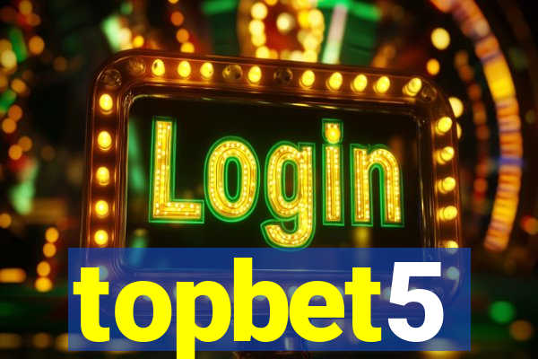 topbet5