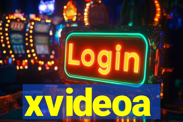 xvideoa