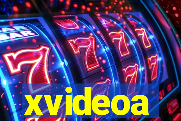 xvideoa