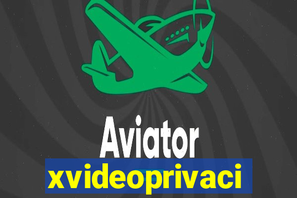 xvideoprivaci