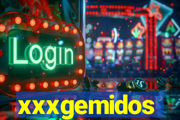 xxxgemidos